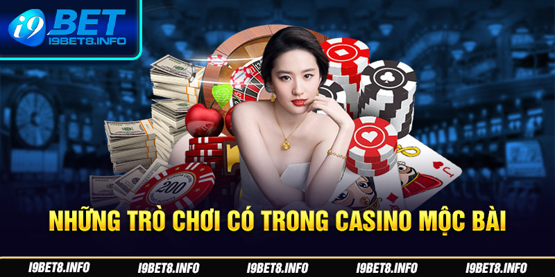 Những trò chơi nổi tiếng casino Mộc Bài